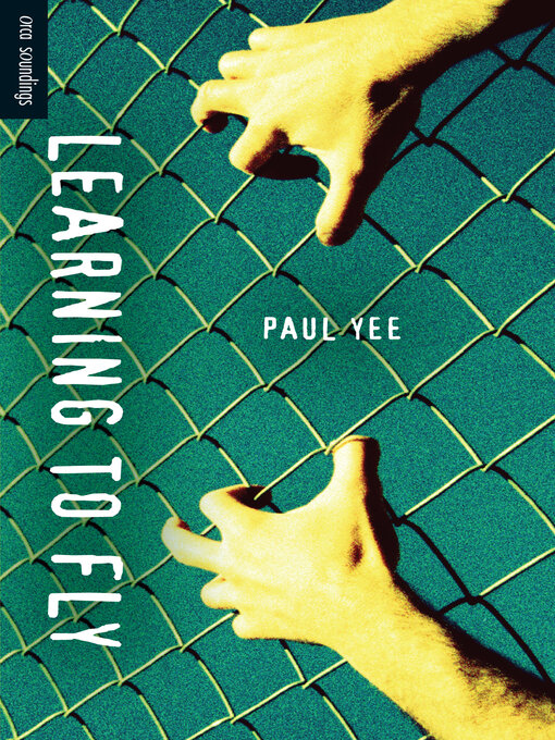 Title details for Learning to Fly by Paul Yee - Wait list